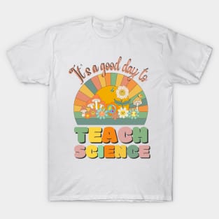 It's A Good Day To Teach Science, Science Teacher Retro Sunset T-Shirt